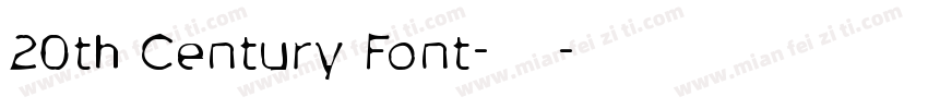 20th Century Font-常规字体转换
